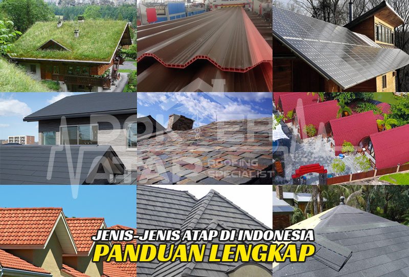 jenis-jenis atap di indonesia, panduan lengkap 2020
